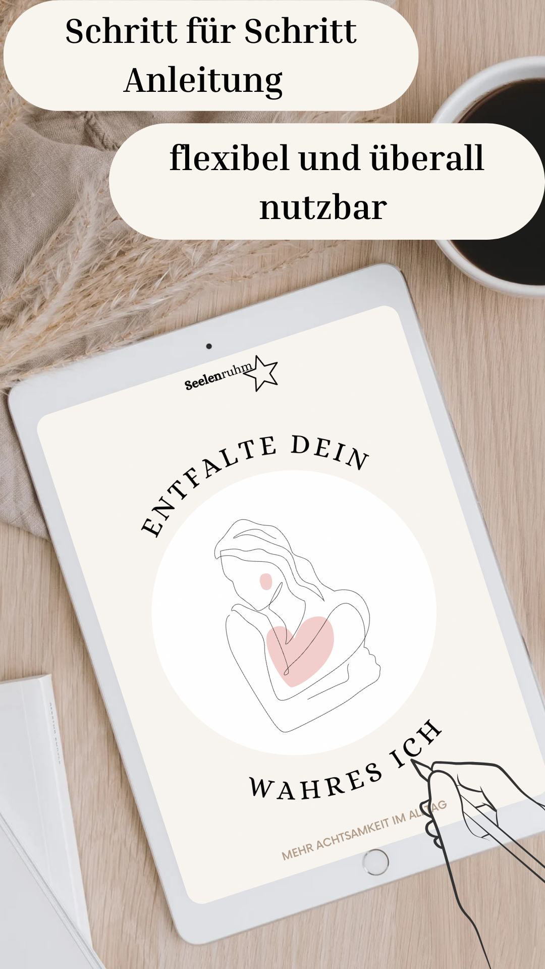 Entfalte dein wahres Ich - Der Weg zur besten Version deiner Selbst: Achtsamkeits- und Persönlichkeitsentwicklung - Seelenruhm